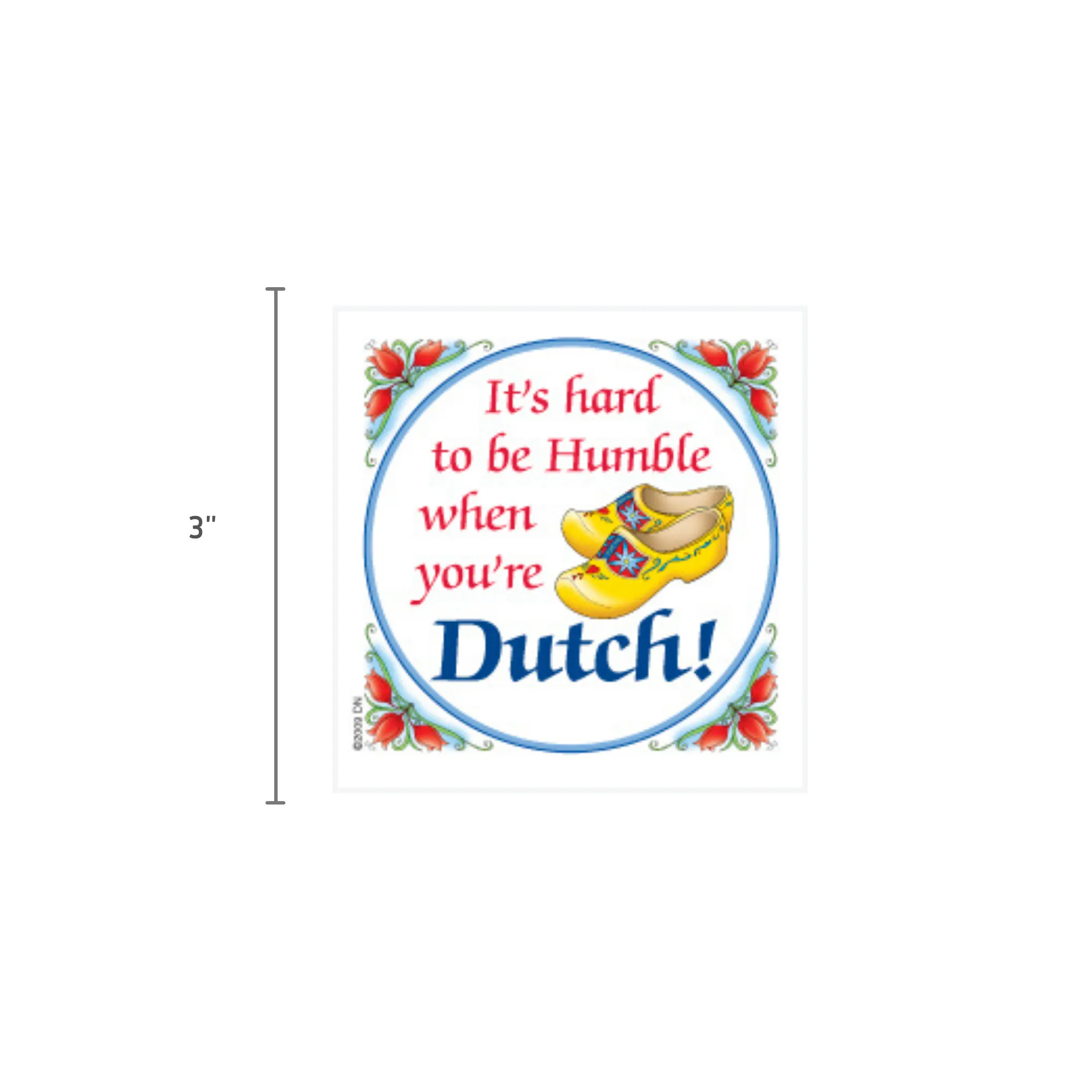 Dutch Souvenirs Magnet Tile (Humble Dutchman)